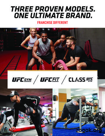 THREE PROVEN MODELS. ONE ULTIMATE BRAND. - UFC Gym Franchise