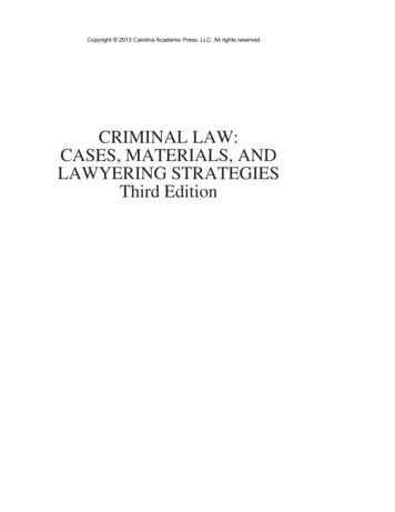 CRIMINAL LAW: CASES, MATERIALS, AND LAWYERING 